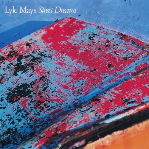 Lyle Mays - Street Dreams 1988