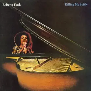 Roberta Flack - Killing Me Softly 1973