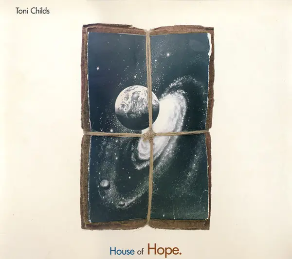 Toni Childs - House Of Hope (1991, LP) FLAC скачать торрент