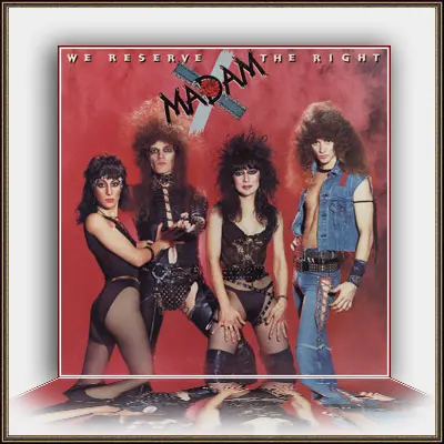 Madam X - We Reserve The Right (1984, LP) FLAC скачать торрент