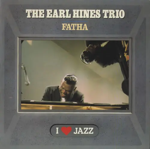 The Earl Hines Trio - Fatha (Reissue) (1987, LP) FLAC скачать торрент