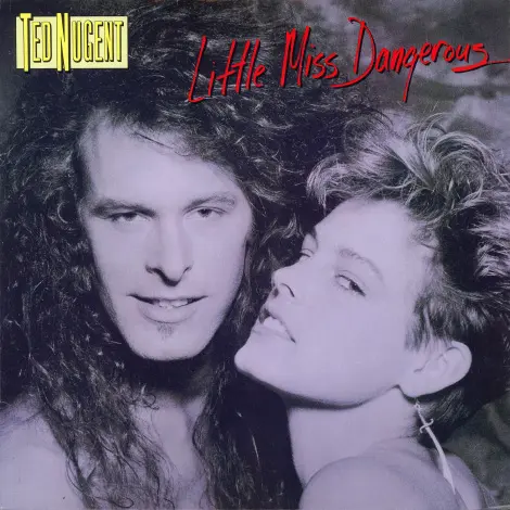 Ted Nugent - Little Miss Dangerous 1986