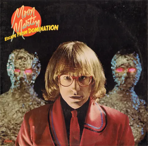 Moon Martin - Escape From Domination 1979