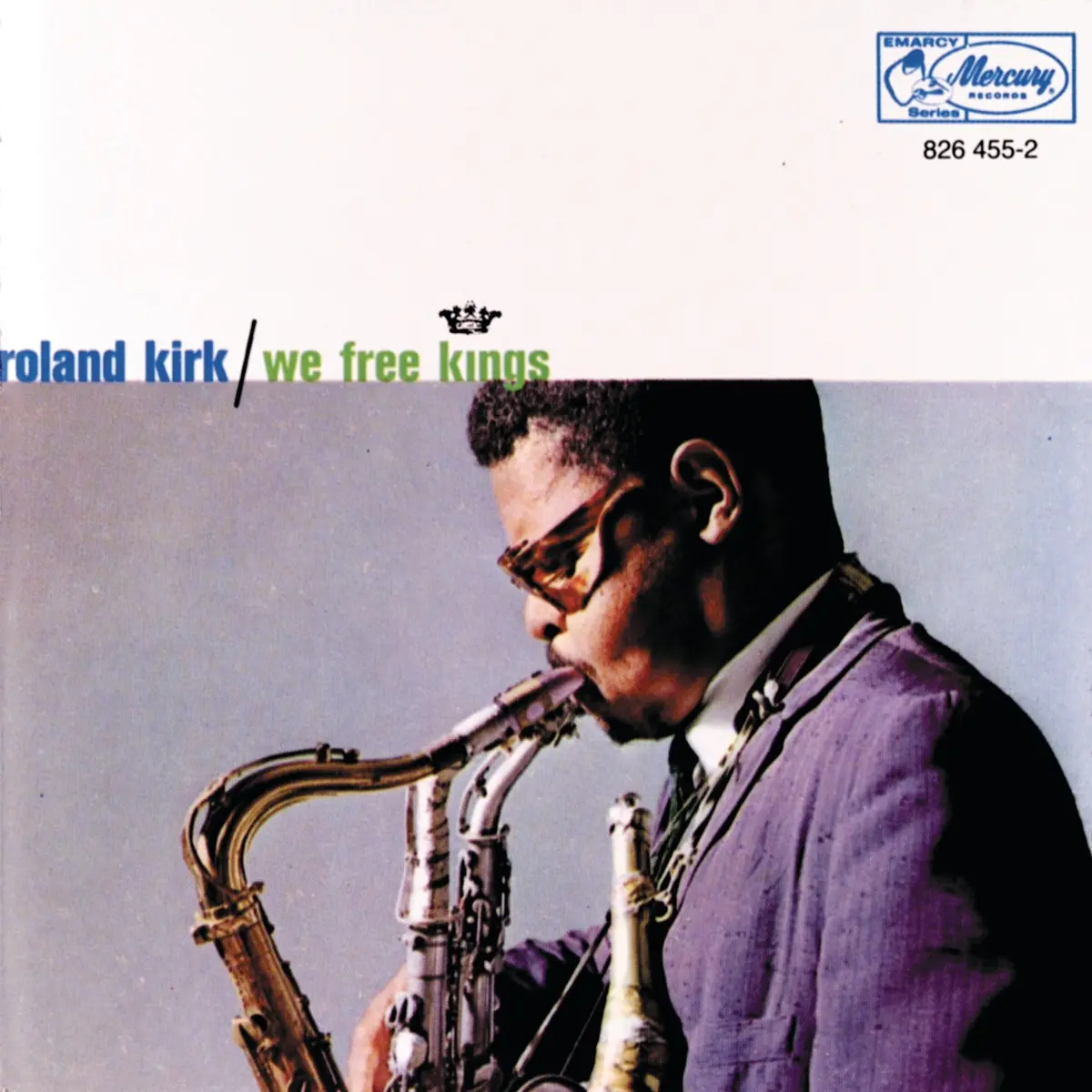 Roland Kirk - We Free Kings 1961