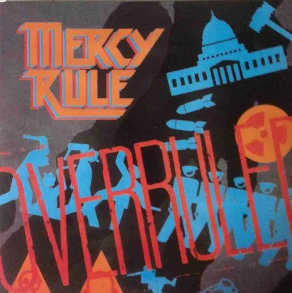 Mercy Rule ‎– Overruled 1990