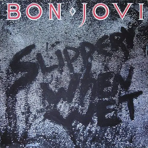 Bon Jovi - Slippery When Wet 1986