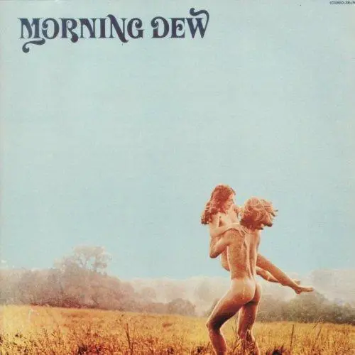 Morning Dew - Morning Dew 1970