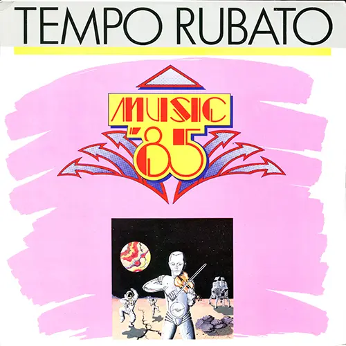 Tempo Rubato -=1985=- Music '85