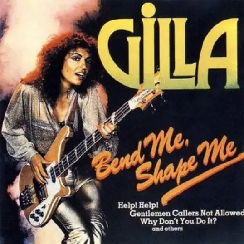 Gilla - Bend Me Shape Me 1978