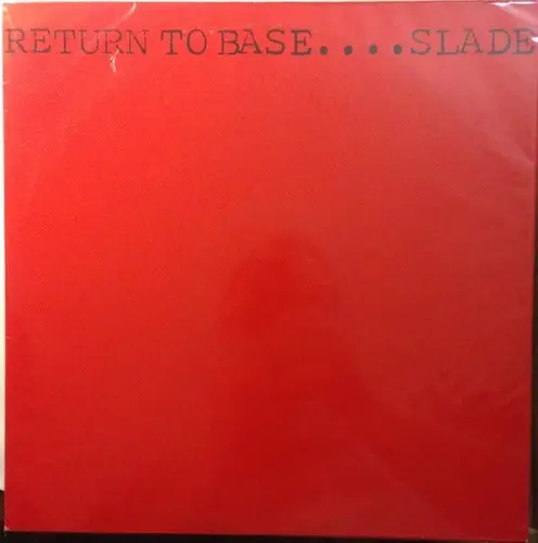 Slade – Return To Base - 1979