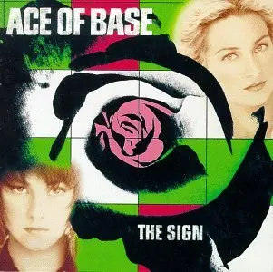 Ace Of Base "The Sign" - 1994