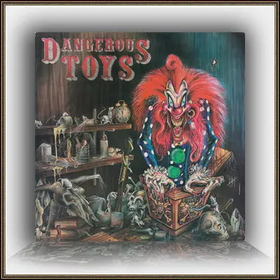 Dangerous Toys - Dangerous Toys - 1989