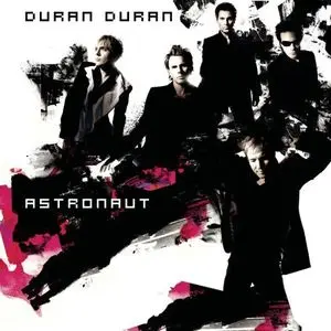 Duran Duran - Astronaut - 2004