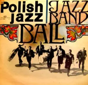 Jazz Band Ball - Polish Jazz Vol.8 1966