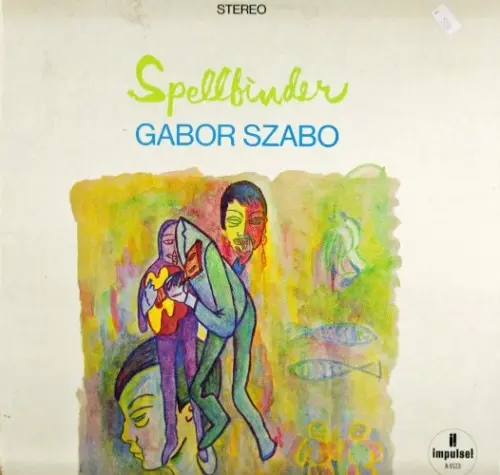 Gabor Szabo - Spellbinder 1966