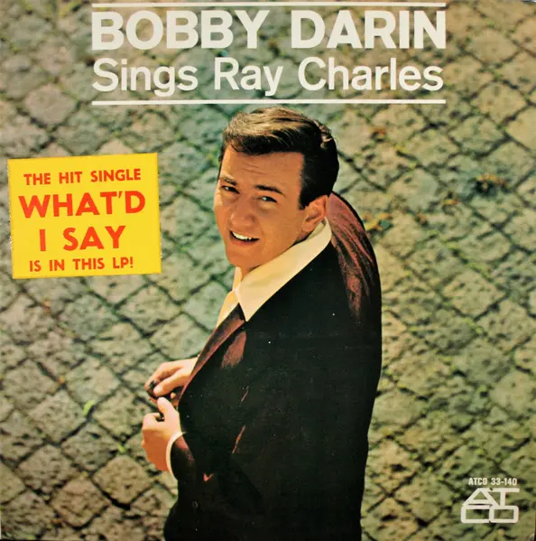 Bobby Darin - Sings Ray Charles 1962