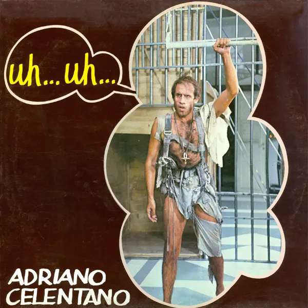 Adriano Celentano - Uh...Uh... 1982