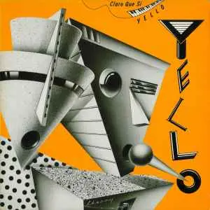 Yello - Claro Que Si 1981