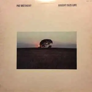 Pat Metheny - Bright Size Life 1976