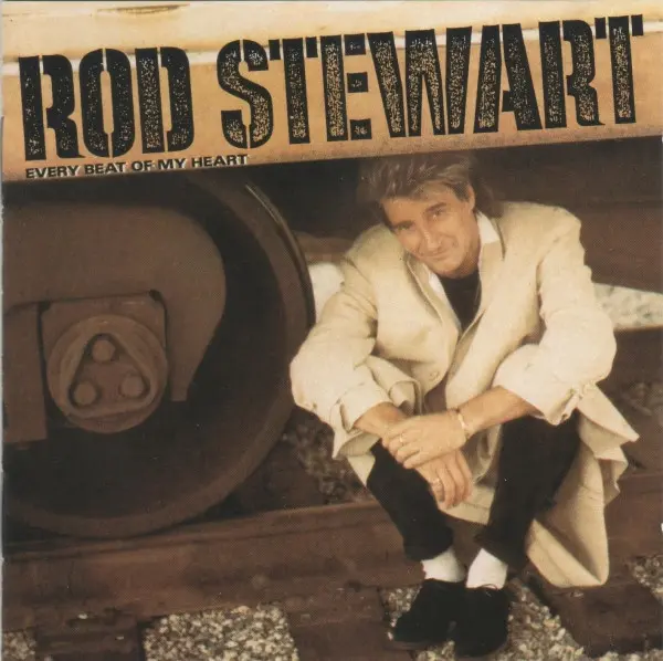 Rod Stewart - Every Beat Of My Heart - 1986