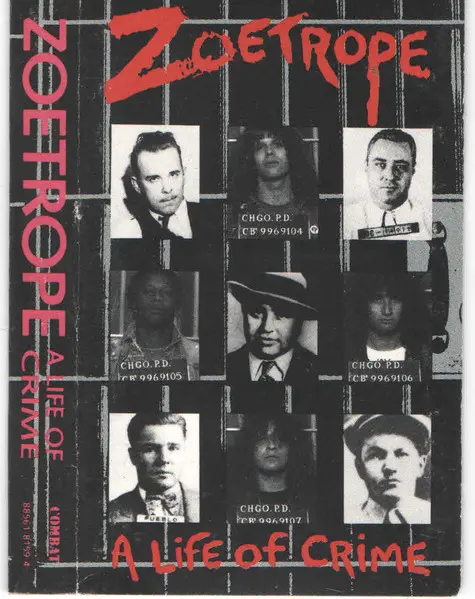 Zoetrope - A Life Of Crime - 1987