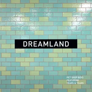 Pet Shop Boys - Dreamland - 2020