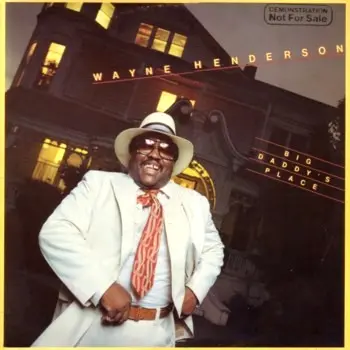 Wayne Henderson - Big Daddy's Place 1977