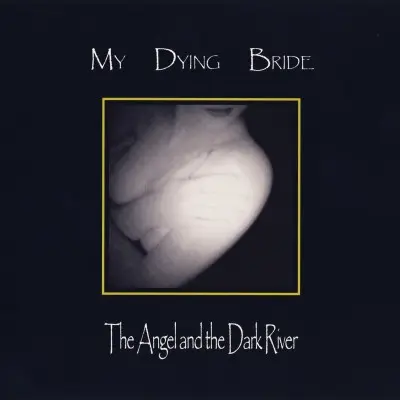 My Dying Bride - The Angel and the Dark River 1995/2012