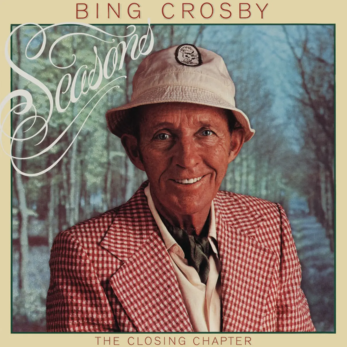 Bing Crosby: Seasons - The Closing Chapter - 1977