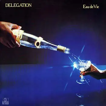 Delegation - Eau De Vie 1980