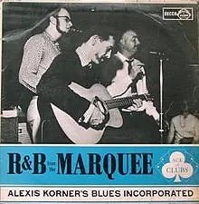 Alexis Korner's Blues Incorporated "R&B From The Marquee" 1962