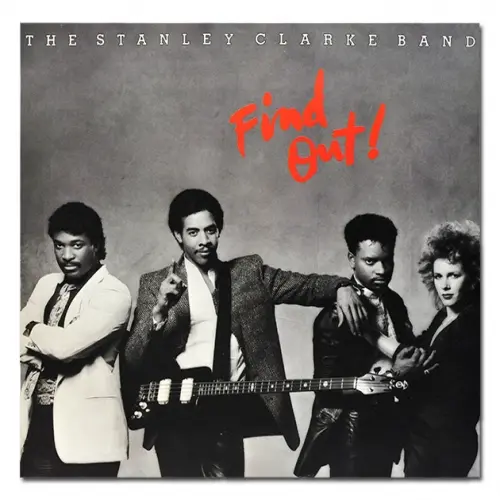 The Stanley Clarke Band - Find Out! 1985