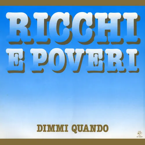 Ricchi E Poveri - Dimmi Quando 1986