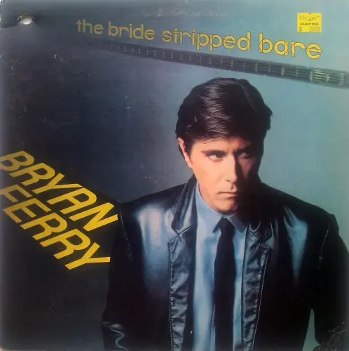 Bryan Ferry - The Bride Stripped Bare - 1978