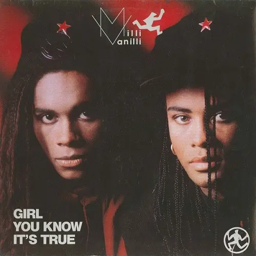 Milli Vanilli - Girl You Know It's True 1988