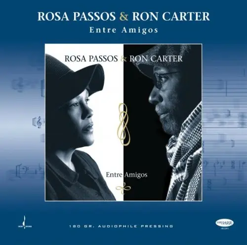 Rosa Passos & Ron Carter ‎– Entre Amigos 2010