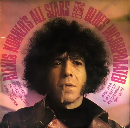 Alexis Korner`s Blues Incorporated - Alexis Korner's All Stars (Red Hot From Alex) 1964/1969