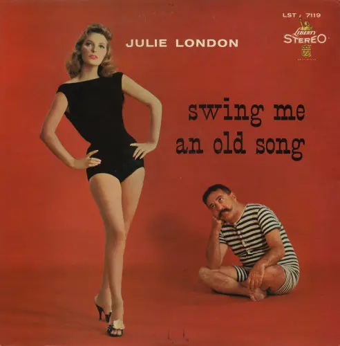 Julie London With Jimmy Rowles And His Orchestra ‎– Swing Me An Old Song 1959