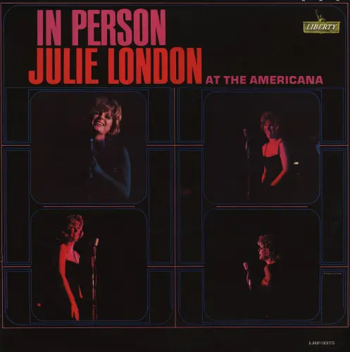 Julie London ‎– In Person At The Americana 1964