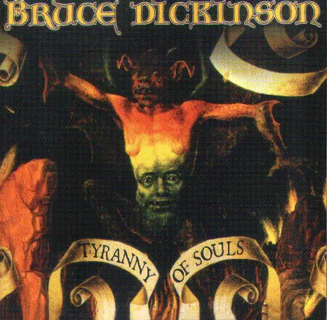 Bruce Dickinson – Tyranny Of Souls - 2005/2017