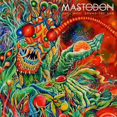 Mastodon · Once More 'Round The Sun 2014