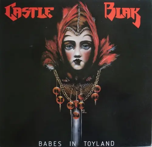 Castle Blak - Babes In Toyland 1985