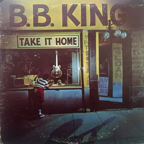 B. B. King - Take It Home 1979