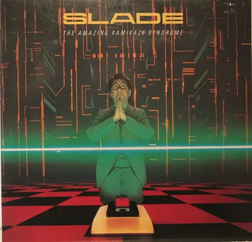 Slade - The Amazing Kamikaze Syndrome - 1983/1984