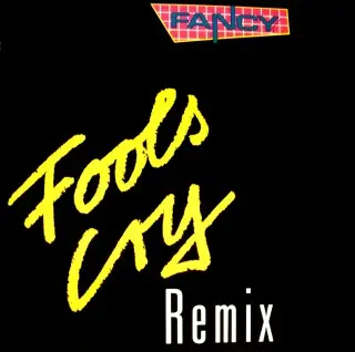 Fancy – Fools Cry (Remix) 1988