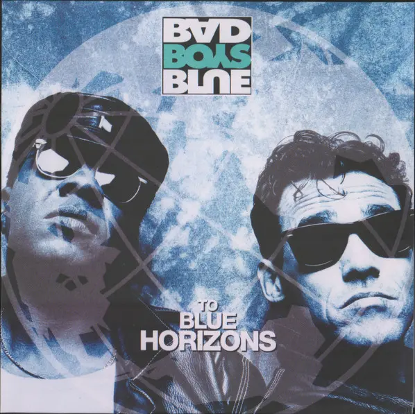 Bad Boys Blue ‎- To Blue Horizons - 1994/2022