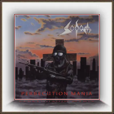 Sodom - Persecution Mania 1987