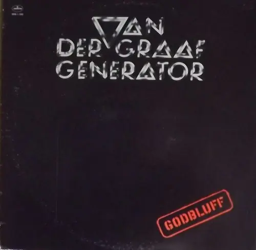 Van Der Graaf Generator ‎– Godbluff 1975