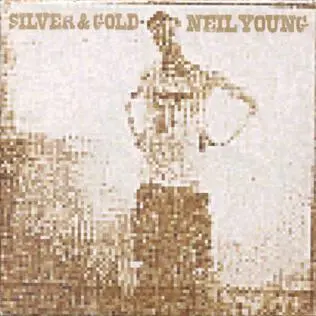 Neil Young ‎– Silver & Gold 2000