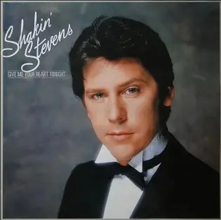 Shakin' Stevens - Give Me Your Heart Tonight 1982